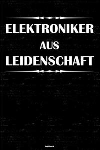 Elektroniker aus Leidenschaft Notizbuch