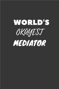 World's Okayest Mediator Notebook