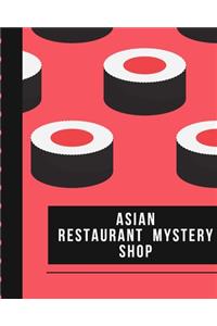Asian Restaurant Mystery Shop