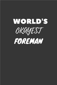 World's Okayest Foreman Notebook