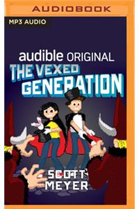 Vexed Generation