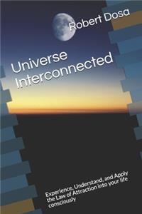 Universe Interconnected
