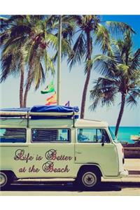Life Is Better at the Beach