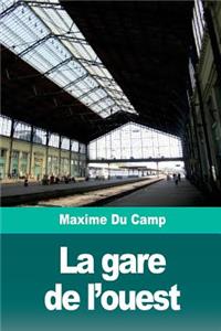 La gare de l'ouest