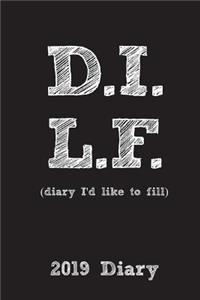 DILF (Diary I'd Like to Fill) 2019 Diary