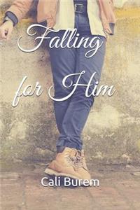 Falling for Him