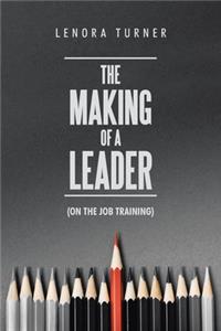 Making of a Leader