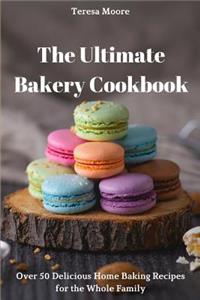 Ultimate Bakery Cookbook