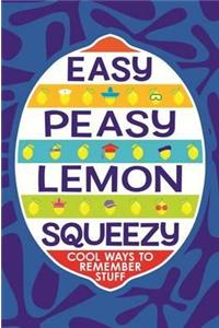 Easy Peasy Lemon Squeezy