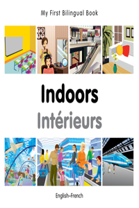 My First Bilingual Book-Indoors (English-French)