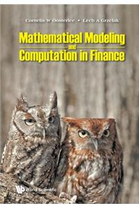 Mathematical Modeling and Computation in Finance