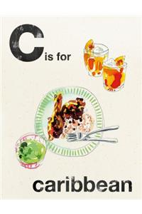 Alphabet Cooking: C is for Caribbean