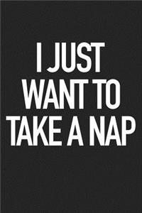 I Just Want to Take a Nap