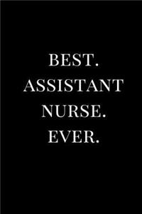 Best. Assistant Nurse. Ever.
