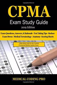 Cpma Exam Study Guide - 2019 Edition