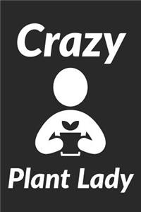 Crazy Plant Lady
