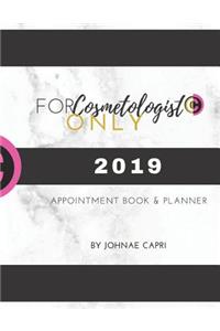 For Cosmetologist Only: Appointment Book & Planner