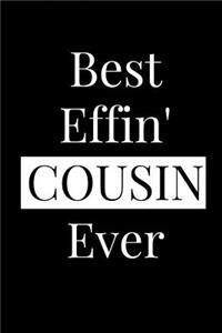 Best Effin' Cousin Ever