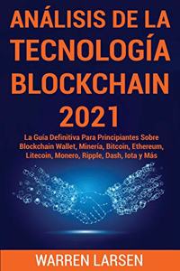 Análisis de la Tecnología Blockchain 2021