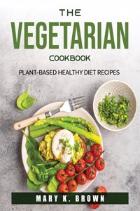 The Vegetarian Cookbook