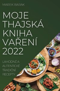 Moje Thajska Kniha Va&#344;eni 2022