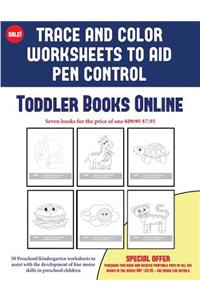 Toddler Books Online (Trace and Color Worksheets to Develop Pen Control)