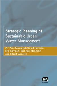 Strategic Planning of Sustainable Urban Water Management
