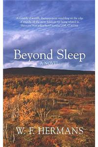 Beyond Sleep
