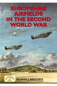 Shropshire Airfields in the Second World War