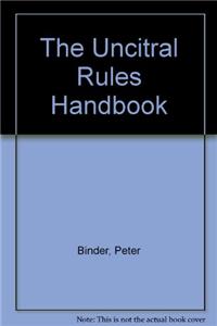 The Uncitral Rules Handbook