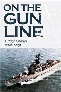 On the Gunline: A Hugh Harnlee Naval Saga