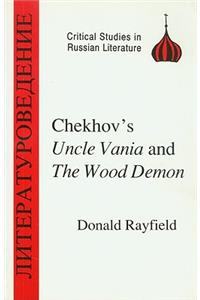 Chekhov's Uncle Vanya and the Wood Demon