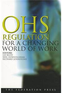 OHS Regulation for a Changing World of Work