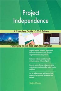 Project Independence A Complete Guide - 2020 Edition