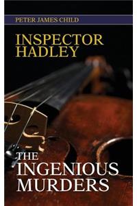 Inspector Hadley the Ingenious Murders