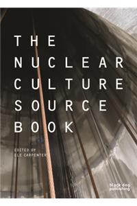 The Nuclear Culture Source Book