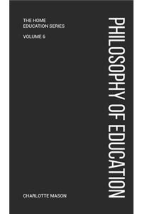 Charlotte Mason's A Philosophy of Education