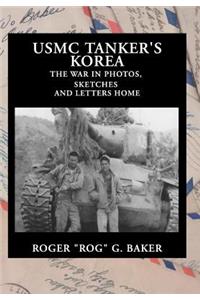 USMC Tanker's Korea: The War in Photos, Sketches and Letters Home