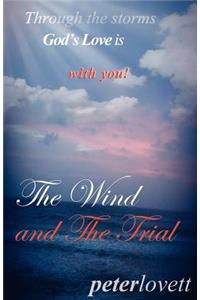 Wind and The Trial