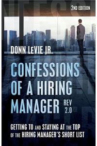 Confessions of a Hiring Manager Rev. 2.0 SECOND EDITION