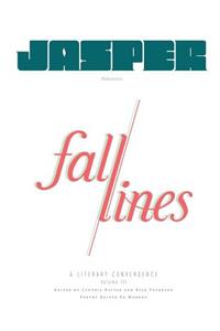 Fall Lines-A Literary Convergence, Volume 3