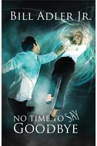 No Time To Say Goodbye