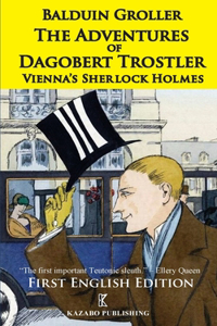 Adventures of Dagobert Trostler