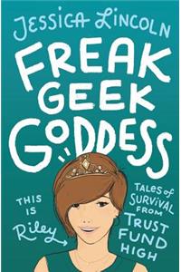 Freak, Geek, Goddess