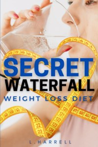 Secret Waterfall Weight Loss Diet