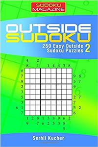 Outside Sudoku - 250 Easy Outside Sudoku Puzzles: Volume 2