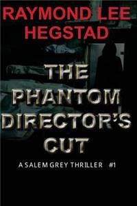 Phantom Director's Cut