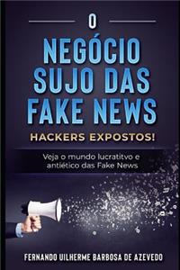 O Negócio Sujo das Fake News