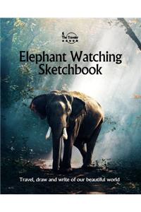 Elephant Watching Sketchbook