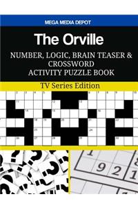The Orville Number, Logic, Brain Teaser and Crossword Activity Puzzle Book